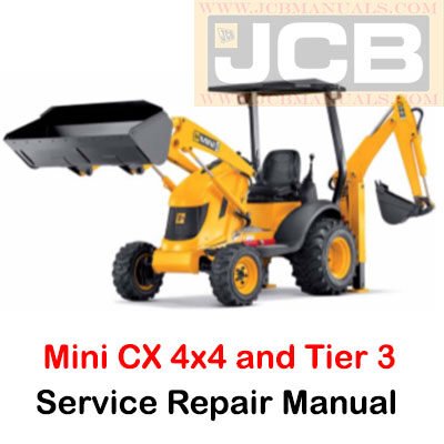 JCB Mini CX 4×4 and Tier 3 Service Repair Manual