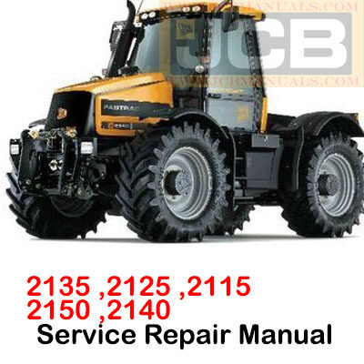 JCB Fastrac 2115, 2125, 2135, 2140, 2150 Service Repair Manual
