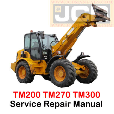 JCB TM200 TM270 TM300 Agricultural Loader Service Repair Manual