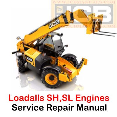 JCB Side Engine Loadalls SH, SL Engines  from May 2014 Service Repair Manual