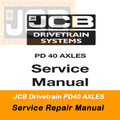 JCB Drivetrain PD40 AXLES Service Repair Manual