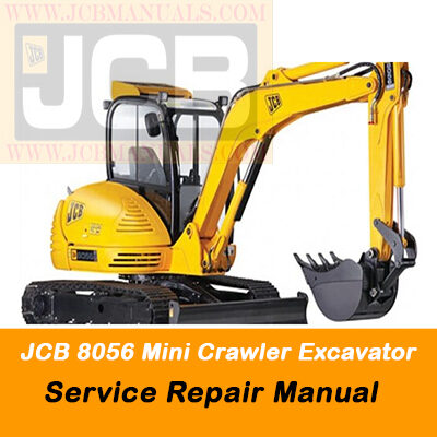 JCB 8056 Mini Crawler Excavator Service Repair Manual
