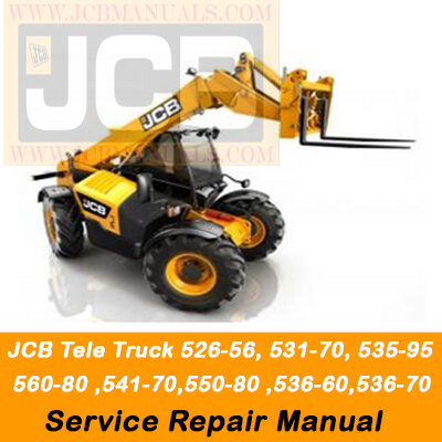 JCB 526-56, 531-70, 535-95, 536-60,536-70, 541-70, 550-80, 560-80 Service Repair Manual