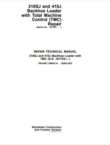 John Deere 310SJ and 410J Backhoe Loader Repair Technical Manual 1 John Deere 410J manual