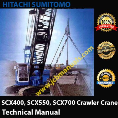 Hitachi Sumitomo SCX400, SCX550, SCX700 Crawler Crane Technical Manual