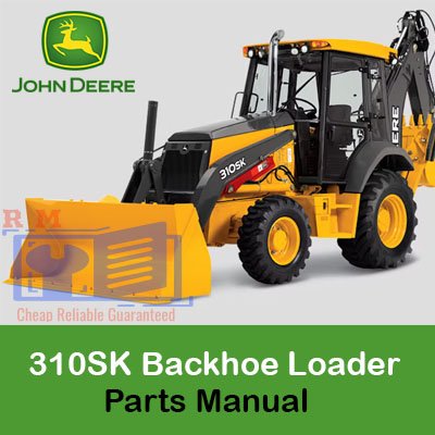 john deere 310sk parts manual