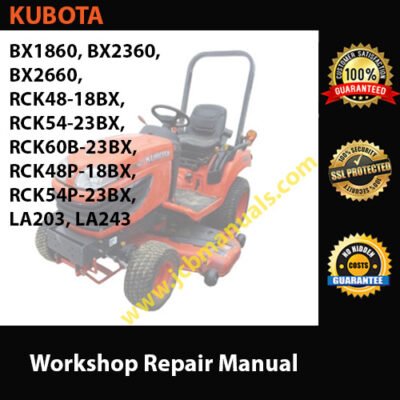 Kubota BX1860, BX2360, BX2660, RCK48-18BX, RCK54-23BX, RCK60B-23BX, RCK48P-18BX, RCK54P-23BX, LA203, LA243 Workshop Manual