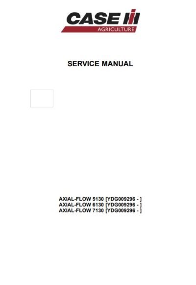 Case  Axial-Flow 5130, Axial-Flow 6130, Axial-Flow 7130 Combine Service Repair Manual - Image 3