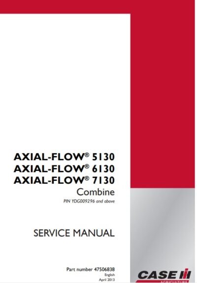 Case  Axial-Flow 5130, Axial-Flow 6130, Axial-Flow 7130 Combine Service Repair Manual - Image 2