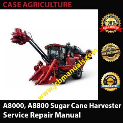 Case Tractor A8000, A8800 Sugar Cane Harvester Service Repair Manual