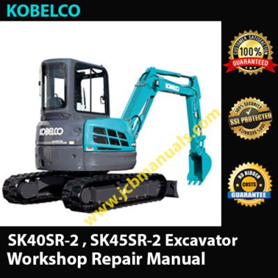 Kobelco SK40SR-2 , SK45SR-2 Excavator Workshop Repair Manual