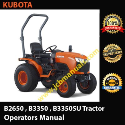 Kubota B2650 , B3350 , B3350SU Tractors Operators Manual