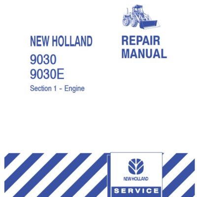 NEW HOLLAND 9030 9030E Tractor Engine Repair Manual