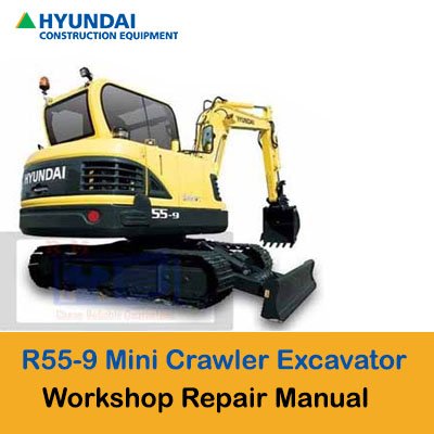 Hyundai R55-9 Mini Crawler Excavator Service Manual | Jcb Service ...