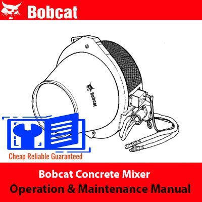 Bobcat Concrete Mixer Operation & Maintenance Manual