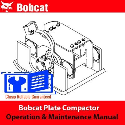 Bobcat Plate Compactor Operation & Maintenance Manual