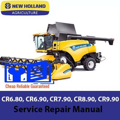 NEW HOLLAND CR6.80, CR6.90, CR7.90, CR8.90, CR9.90 Combine Harvester Service Repair Manual