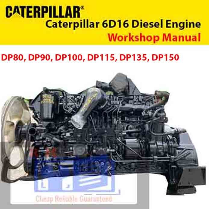 Caterpillar 6D16 Diesel Engine Workshop Manual