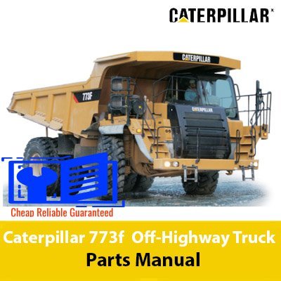 Caterpillar 773f Off-Highway Truck Parts Manual