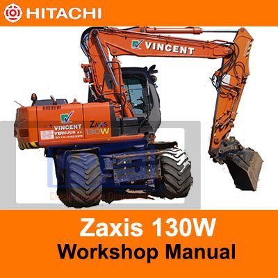Hitachi Zaxis 130W Workshop Manual