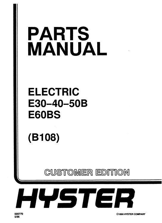 Hyster E30, E40, E50B, E60BS (B108) Forklift Parts Manual 2 Hyster E30, E40, E50B, E60BS (B108) Forklift Parts Manual - Image 2