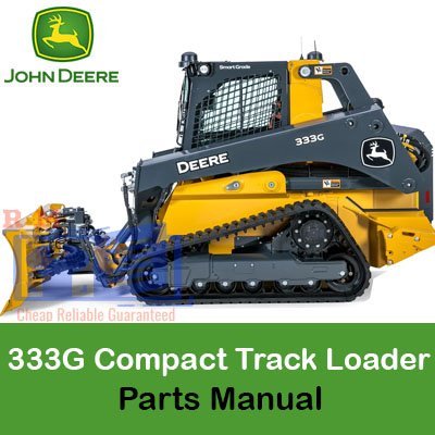 John Deere 333G Compact Track Loader Parts Manual