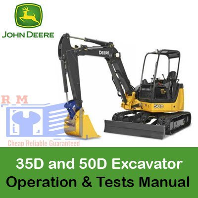 John Deere 35D and 50D Excavator Operation and Tests Manual