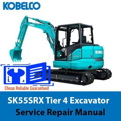 Kobelco SK55SRX Tier 4 Excavator Service Repair Manual