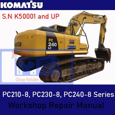 Komatsu PC210-8, PC230-8, PC240-8 Series Workshop Repair Manual