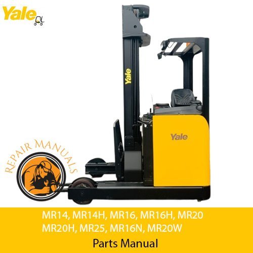 Yale MR14 Forklift Yale MR14H Forklift Yale MR16 Forklift Yale MR16H Forklift Yale MR20 Forklift Yale MR20H Forklift Yale MR25 Forklift Yale MR16N Forklift Yale MR20W Forklift