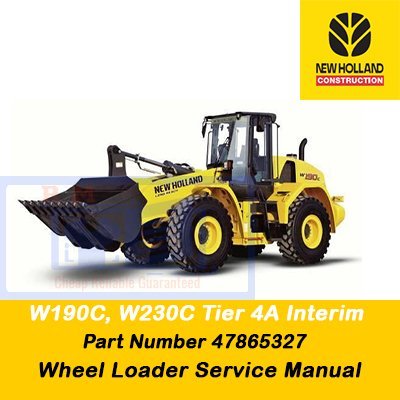 Cart 2 New Holland W190C, W230C Tier 4A (interim) Wheel Loader Service Manual (Part number 47865327)