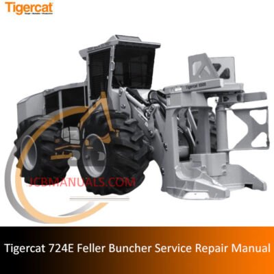 Tigercat 724E Feller Buncher service manual, providing detailed instructions for repair and maintenance tasks