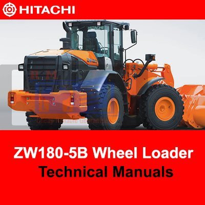 Cart 2 Hitachi ZW180-5B Wheel Loader Technical Manuals