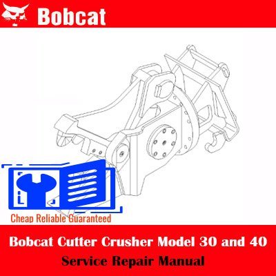 Bobcat Cutter Crusher Model 30 Bobcat Cutter Crusher Model 40