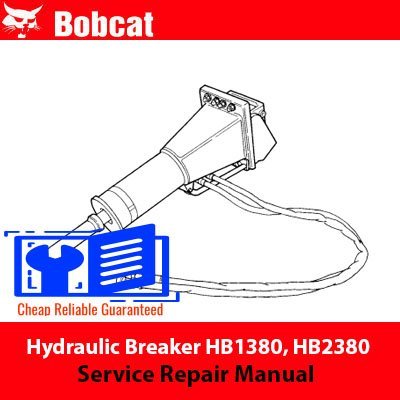 Service repair manual for Bobcat Hydraulic Breaker models HB1380 and HB2380, detailing maintenance and troubleshooting procedures