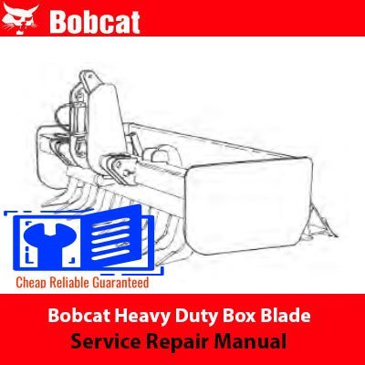 Service repair manual for Bobcat Heavy Duty Box Blade, detailing maintenance and repair procedures