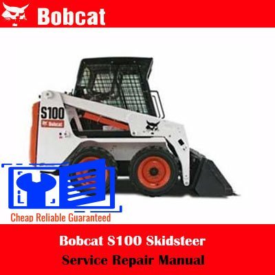 Bobcat S100 Skidsteer Service Repair Manual