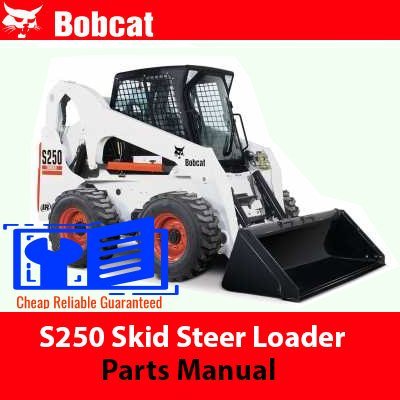 Parts manual for Bobcat S250 Skid Steer Loader, detailing components and assembly for maintenance and repair