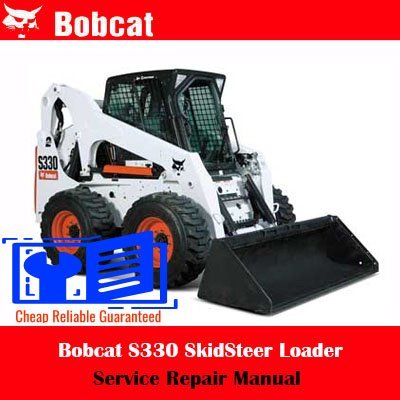 Cart 8 Bobcat S330 SkidSteer Loader Service Repair Manual