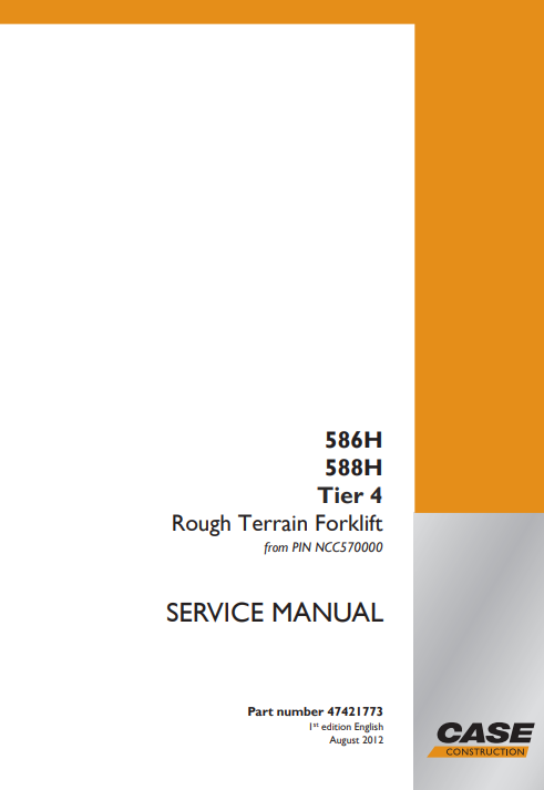 Case 586H, 588H Tier 4 Rough Terrain Forklift Service Repair Manual 2 case service manuals