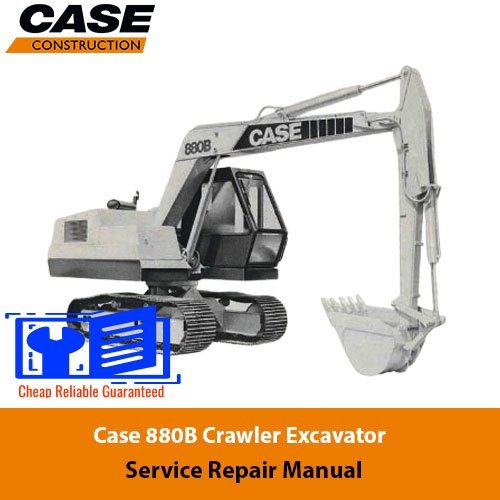 Case 880B Crawler Excavator Service Repair Manual
