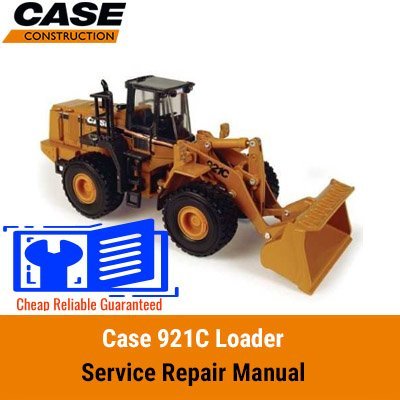 Service repair manual for Case 921C Loader