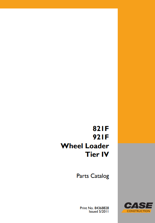 Case 821F, 921F Wheel Loader Parts Manual 2 Case 821F, 921F Wheel Loader Parts Manual - Image 2