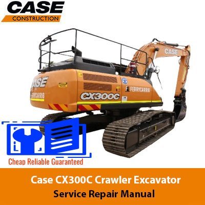 Cart 5 Case CX300C Crawler Excavator Service Repair Manual