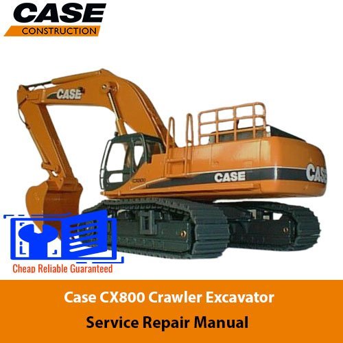 Cart 7 Case CX800 Crawler Excavator Service Repair Manual
