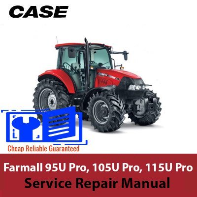 Case Farmall 95U Pro Case Farmall 105U Pro Case Farmall 115U Pro