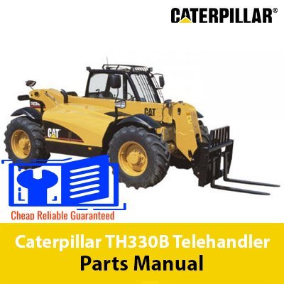 Caterpillar TH330B Telehandler Parts Manual