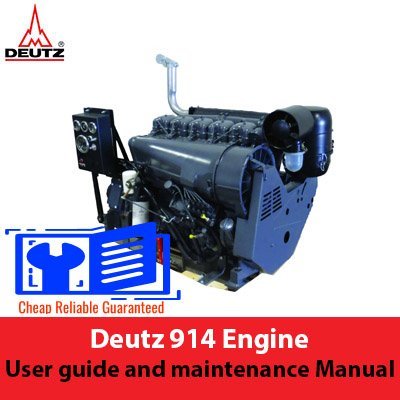 Deutz 914 Engine User guide and maintenance Manual 1 Deutz 914 Engine User guide and maintenance Manual