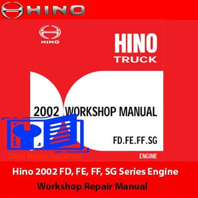 Hino 2002 FD, FE, FF, SG Series Engine Workshop Repair Manual