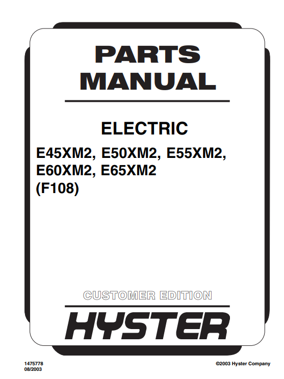 Hyster E45XM2, E50XM2, E55XM2, E60XM2, E65XM2 (F108) Forklift Parts Manual 2 Hyster E45XM2, E50XM2, E55XM2, E60XM2, E65XM2 (F108) Forklift Parts Manual - Image 2